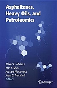 Asphaltenes, Heavy Oils, and Petroleomics (Paperback)