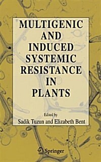 Multigenic and Induced Systemic Resistance in Plants (Paperback)