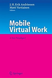 Mobile Virtual Work: A New Paradigm? (Paperback)