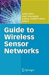 Guide to Wireless Sensor Networks (Paperback)