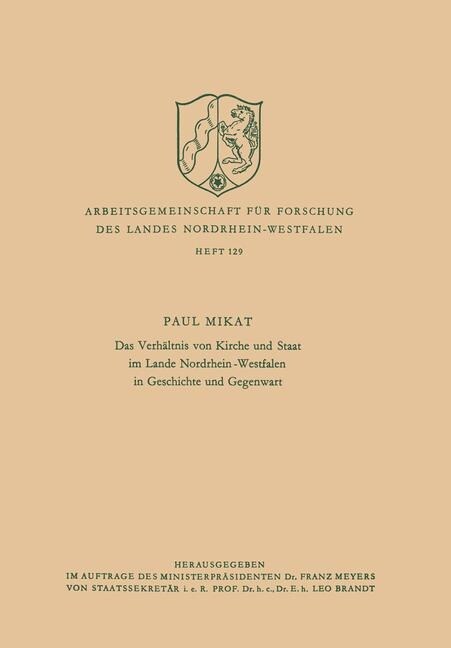 Das Verhaltnis Von Kirche Und Staat Im Lande Nordrhein-Westfalen in Geschichte Und Gegenwart (Paperback, 1966 ed.)