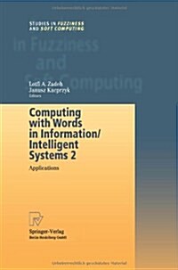 Computing with Words in Information/Intelligent Systems 2: Applications (Paperback)