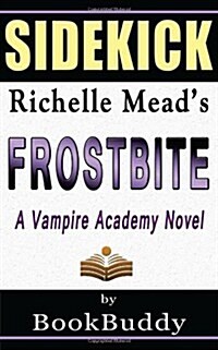 Book Sidekick: Frostbite: A Vampire Academy Novel (Paperback)