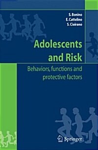 Adolescents and Risk: Behaviors, Functions and Protective Factors (Paperback)