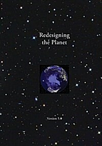 Redesigning the Planet: Global Ecological Design (Paperback)