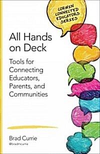 All Hands on Deck: Tools for Connecting Educators, Parents, and Communities (Paperback)