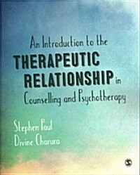 An Introduction to the Therapeutic Relationship in Counselling and Psychotherapy (Paperback)