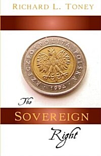 The Sovereign Right (Paperback)