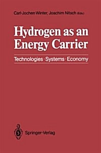 Hydrogen as an Energy Carrier: Technologies, Systems, Economy (Hardcover, 1988)