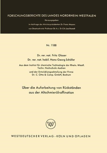 UEber Die Aufarbeitung Von Ruckstanden Aus Der Altschmieroelraffination (Paperback, 1964 ed.)