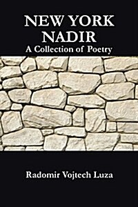 New York Nadir: A Collection of Poetry (Paperback)