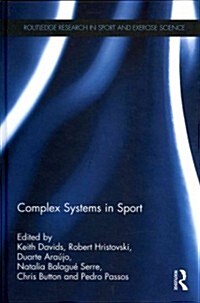 Complex Systems in Sport (Hardcover)