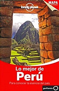 Lonely Planet Lo Mejor de Peru (Paperback, 2)