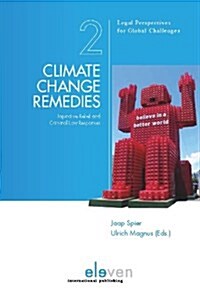 Climate Change Remedies: Injunctive Relief and Criminal Law Responses Volume 2 (Paperback)