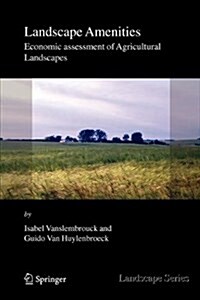 Landscape Amenities: Economic Assessment of Agricultural Landscapes (Paperback)