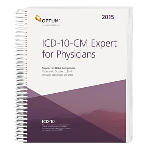 ICD-10-CM Expert for Physicians: The Complete Official Draft Code Set (Spiral, 2015)