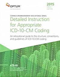 Detailed Instruction for Appropriate ICD-10-CM Coding 2015 (Paperback, Updated)