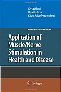 Application of Muscle/Nerve Stimulation in Health and Disease (Paperback)