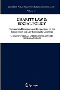 Charity Law & Social Policy: National and International Perspectives on the Functions of the Law Relating to Charities (Paperback)