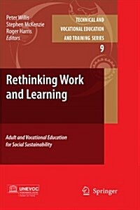 Rethinking Work and Learning: Adult and Vocational Education for Social Sustainability (Paperback)