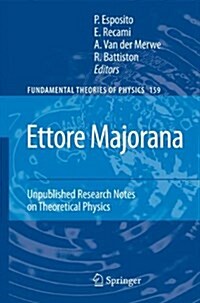 Ettore Majorana: Unpublished Research Notes on Theoretical Physics (Paperback)
