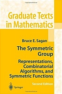 The Symmetric Group: Representations, Combinatorial Algorithms, and Symmetric Functions (Paperback, 2)