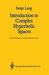 Introduction to Complex Hyperbolic Spaces (Paperback)