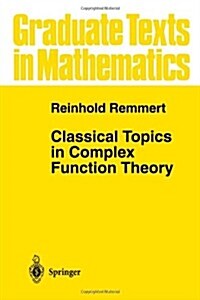 Classical Topics in Complex Function Theory (Paperback)