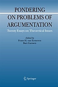 Pondering on Problems of Argumentation: Twenty Essays on Theoretical Issues (Paperback)