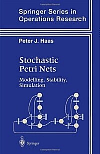 Stochastic Petri Nets: Modelling, Stability, Simulation (Paperback, Softcover Repri)