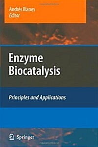 Enzyme Biocatalysis: Principles and Applications (Paperback)