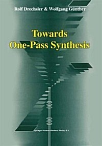 Towards One-Pass Synthesis (Paperback)