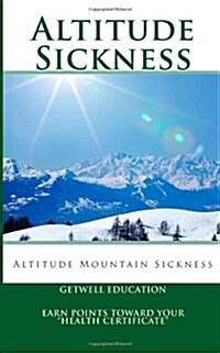 Altitude Sickness: Altitude Mountain Sickness (Paperback)