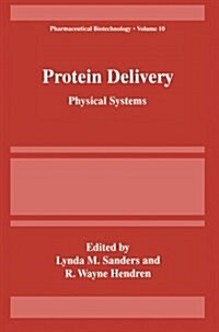 Protein Delivery: Physical Systems (Paperback, 2002)