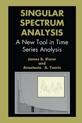 Singular Spectrum Analysis: A New Tool in Time Series Analysis (Paperback)