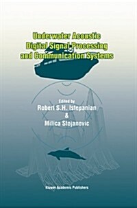 Underwater Acoustic Digital Signal Processing and Communication Systems (Paperback)