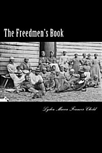 The Freedmens Book (Paperback)
