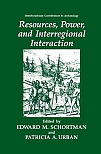 Resources, Power, and Interregional Interaction (Paperback)