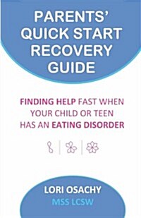 Finding Help Fast When Your Child or Teen Has an Eating Disorder (Paperback)