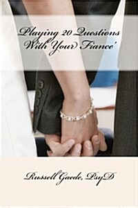 Playing 20 Questions with Your Fiance (Paperback)