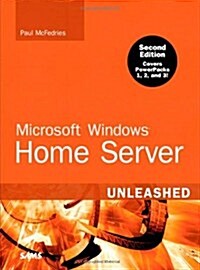 Microsoft Windows Home Server Unleashed (Paperback, 2nd)