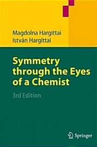 Symmetry Through the Eyes of a Chemist (Paperback, 3, 2009)