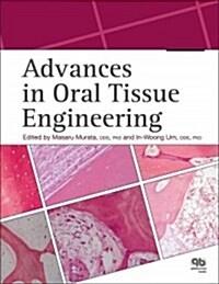 Advances in Oral Tissue Engineering (Paperback, 1st)