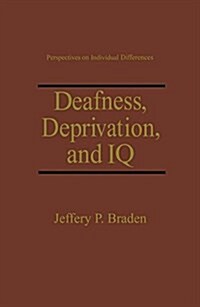 Deafness, Deprivation, and IQ (Paperback)