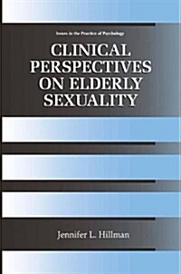 Clinical Perspectives on Elderly Sexuality (Paperback)