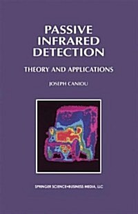 Passive Infrared Detection: Theory and Applications (Paperback)