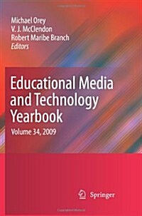 Educational Media and Technology Yearbook: Volume 34, 2009 (Paperback)