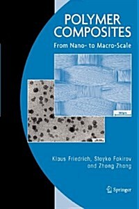 Polymer Composites: From Nano- To Macro-Scale (Paperback)