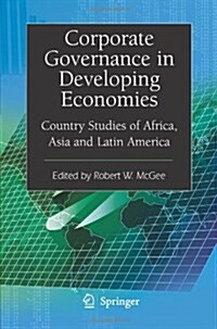Corporate Governance in Developing Economies: Country Studies of Africa, Asia and Latin America (Paperback)
