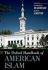 Oxford Handbook of American Islam (Hardcover)